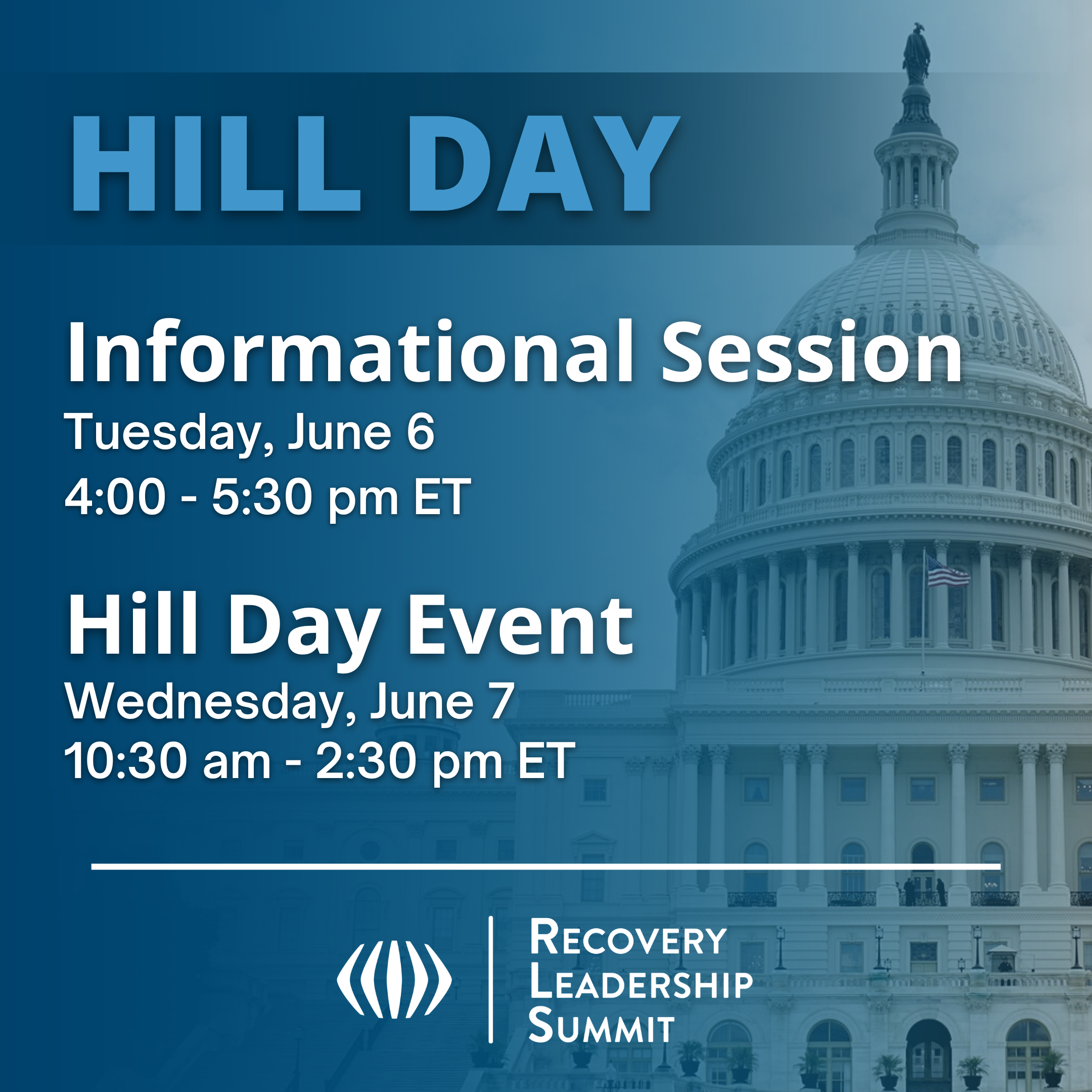 Hill Day Informational Session, Tuesday June 6, 4-5:30pm ET Hill Day Event Wednesday, June 7, 10:30am - 2:30 pm ET